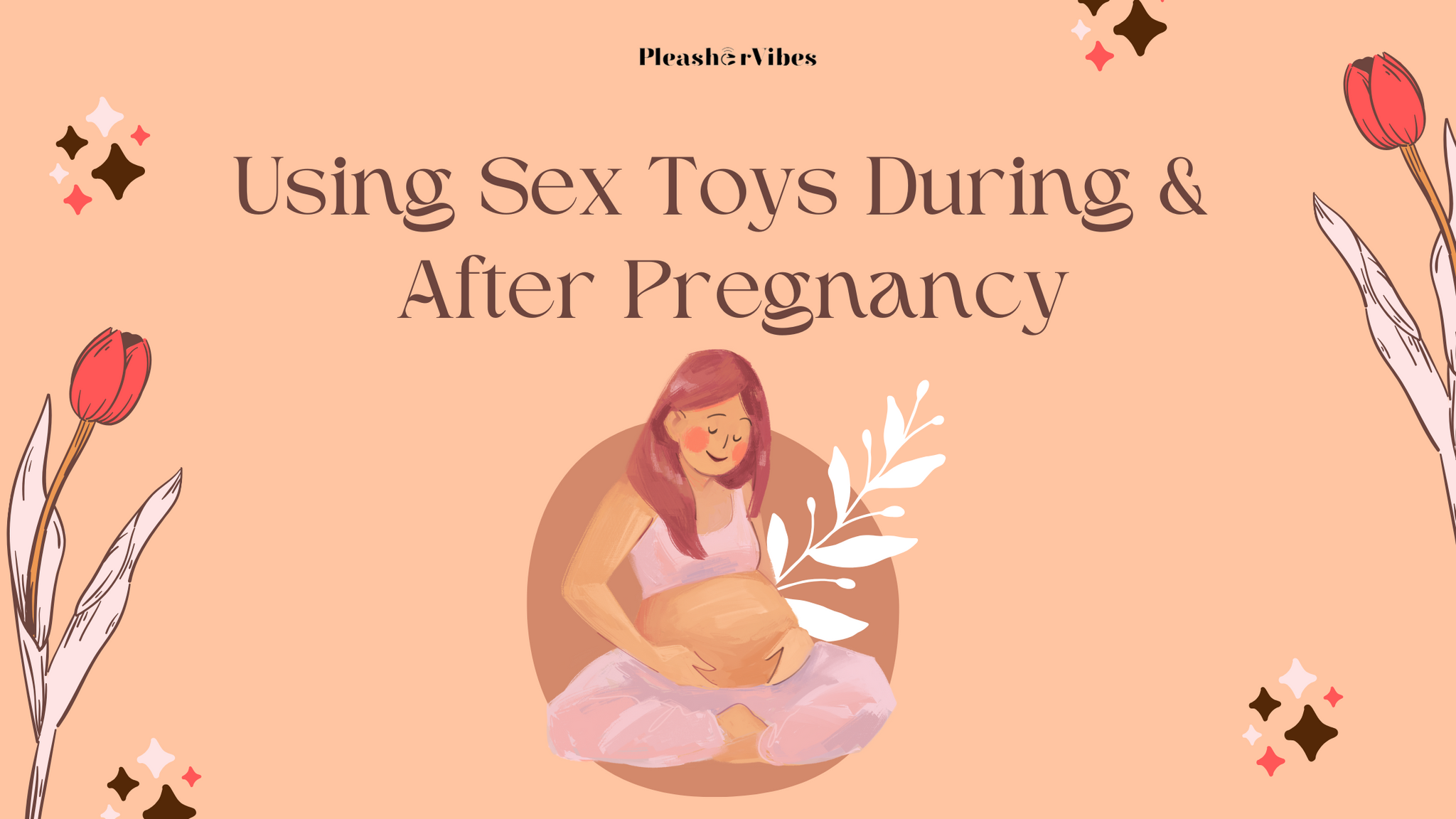 How to Use Sex Toys During and After Pregnancy